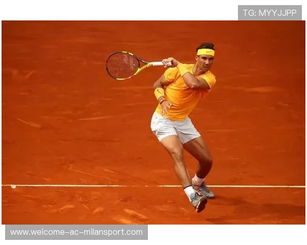 纳达尔红土打法再次升级